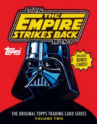 Star Wars: The Empire Strikes Back: The Original Topps Trading Card Series, Volume Two - Gary Gerani
