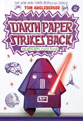Darth Paper Strikes Back: An Origami Yoda Book - Tom Angleberger