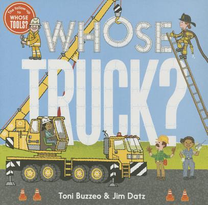Whose Truck? - Toni Buzzeo