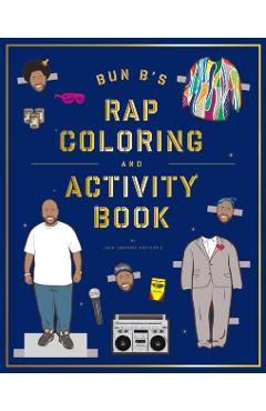 Bun B's Rapper Coloring and Activity Book - Shea Serrano