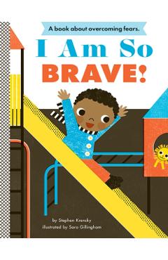 I Am So Brave! - Stephen Krensky
