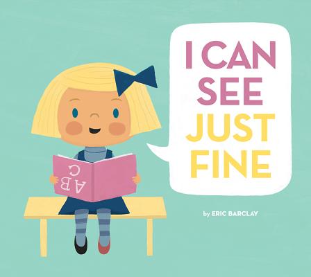 I Can See Just Fine - Eric Barclay