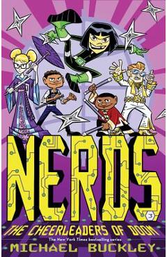Coperta cărții 'Nerds: Book Three: The Cheerleaders of Doom - Michael Buckley'