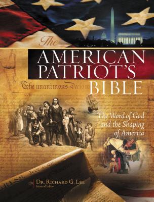 American Patriot's Bible-NKJV: The Word of God and the Shaping of America - Richard Lee