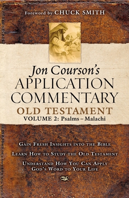 Jon Courson's Application Commentary: Volume 2, Old Testament (Psalms - Malachi) - Jon Courson