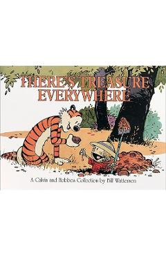 Coperta cărții 'There's Treasure Everywhere: A Calvin and Hobbes Collection - Bill Watterson'