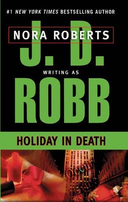 Holiday in Death - J. D. Robb