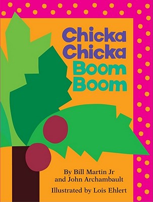 Chicka Chicka Boom Boom - Bill Martin
