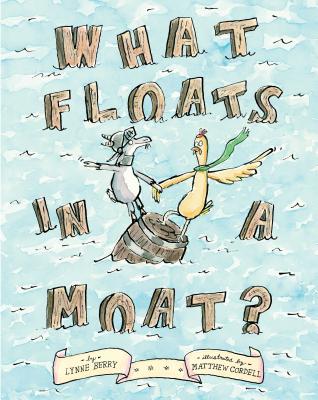 What Floats in a Moat? - Lynne Berry