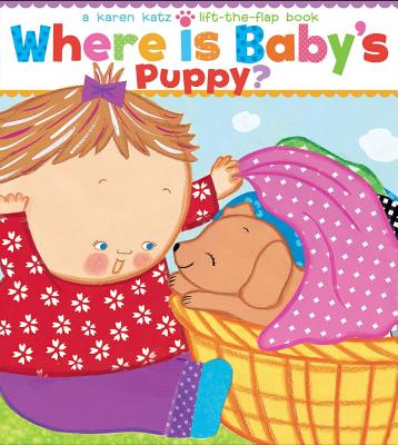 Where Is Baby's Puppy? - Karen Katz