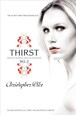 Phantom, Evil Thirst, Creatures of Forever - Christopher Pike