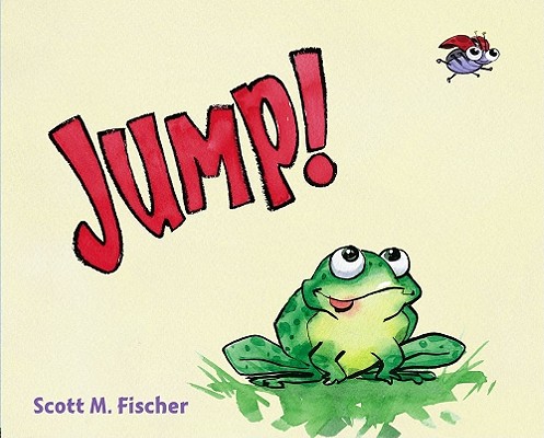 Jump! - Scott M. Fischer