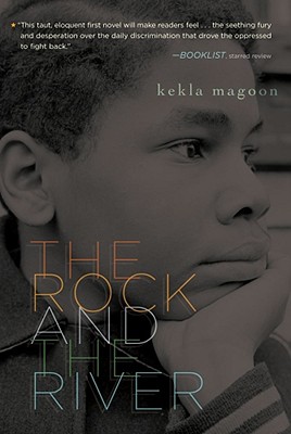 The Rock and the River - Kekla Magoon