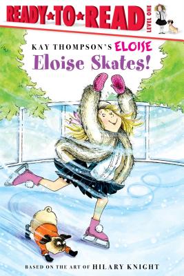 Eloise Skates! - Kay Thompson