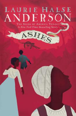 Ashes - Laurie Halse Anderson