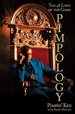 Pimpology: The 48 Laws of the Game - Pimpin' Ken