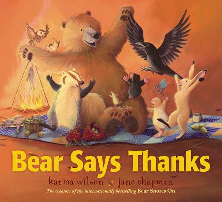 Bear Says Thanks - Karma Wilson