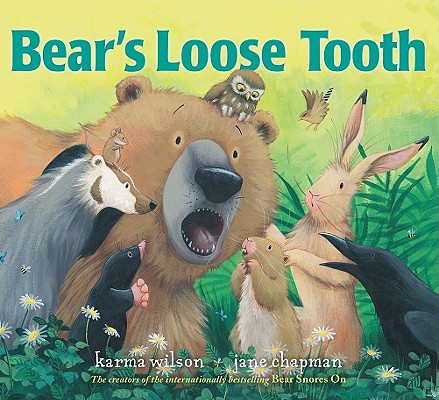 Bear's Loose Tooth - Karma Wilson