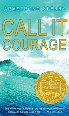 Call It Courage - Armstrong Sperry
