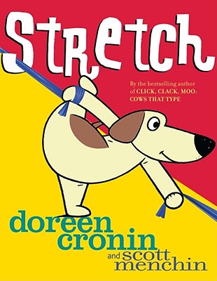 Stretch - Doreen Cronin