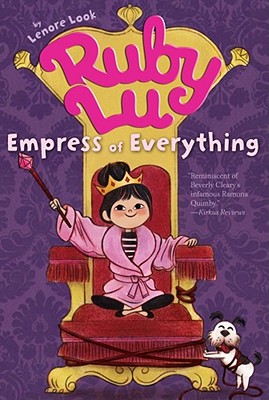 Ruby Lu, Empress of Everything - Lenore Look