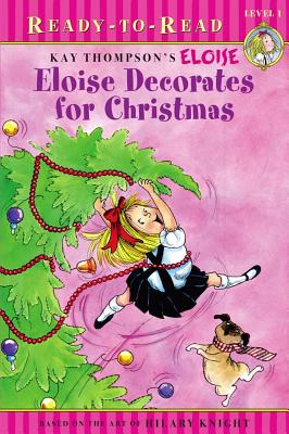Eloise Decorates for Christmas - Kay Thompson