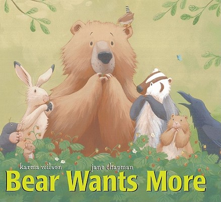 Bear Wants More - Karma Wilson