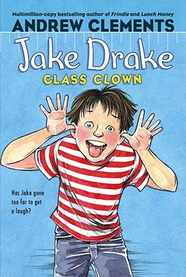 Jake Drake, Class Clown - Andrew Clements