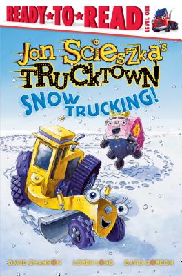Snow Trucking! - Jon Scieszka