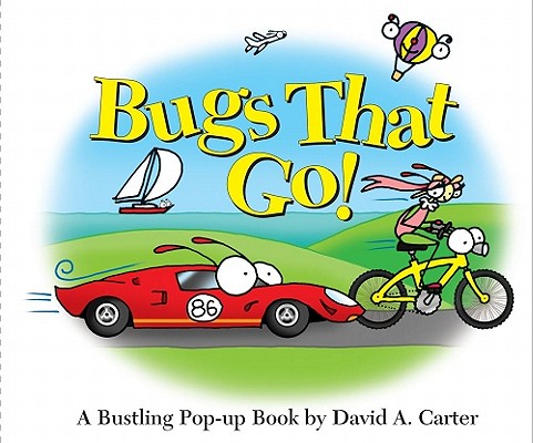 Bugs That Go! - David A. Carter