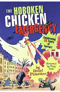Poza produsului The Hoboken Chicken Emergency - Daniel Manus Pinkwater
