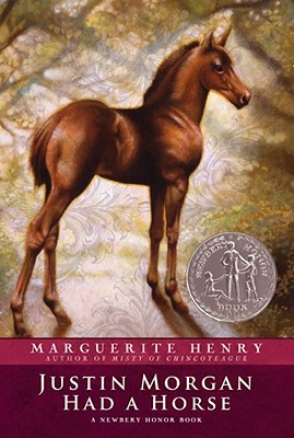 Justin Morgan Had a Horse - Marguerite Henry