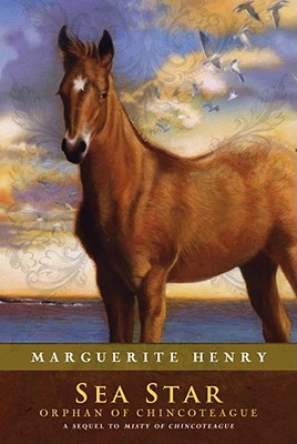 Sea Star: Orphan of Chincoteague - Marguerite Henry