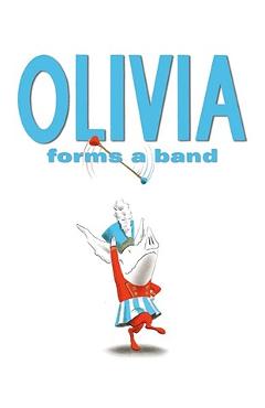 Poza produsului Olivia Forms a Band - Ian Falconer