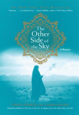 The Other Side of the Sky: A Memoir - Farah Ahmedi