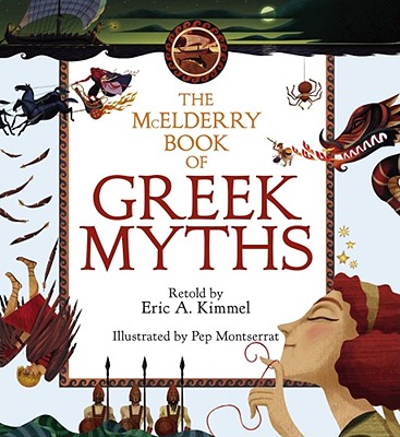 The McElderry Book of Greek Myths - Eric A. Kimmel