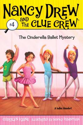The Cinderella Ballet Mystery - Carolyn Keene