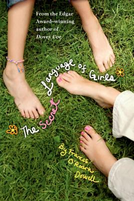 The Secret Language of Girls - Frances O'roark Dowell