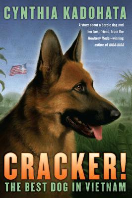 Cracker!: The Best Dog in Vietnam - Cynthia Kadohata