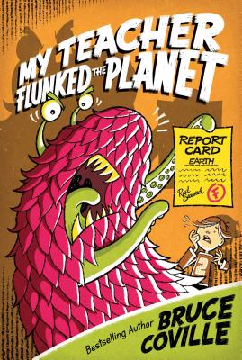My Teacher Flunked the Planet - Bruce Coville