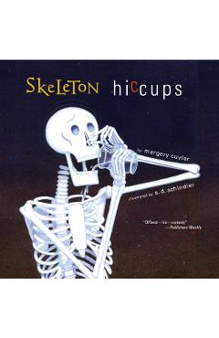 Skeleton Hiccups - Margery Cuyler