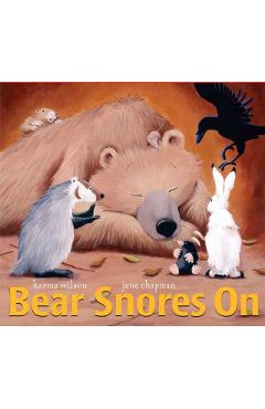 Bear Snores on - Karma Wilson