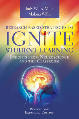 Research-Based Strategies to Ignite Student Learning: Insights from Neuroscience and the Classroom - Judy Willis