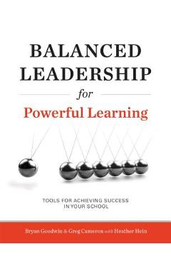 Coperta cărții 'Balanced Leadership for Powerful Learning - Bryan Goodwin'