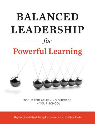 Balanced Leadership for Powerful Learning - Bryan Goodwin