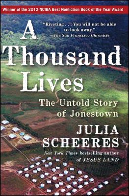 A Thousand Lives: The Untold Story of Jonestown - Julia Scheeres