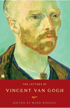 The Letters of Vincent Van Gogh - Mark Roskill