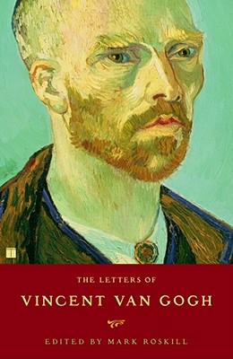 The Letters of Vincent Van Gogh - Mark Roskill