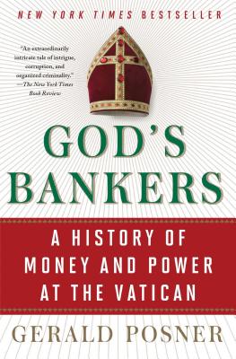 God's Bankers: A History of Money and Power at the Vatican - Gerald Posner