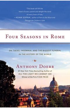 Poza produsului Four Seasons in Rome: On Twins, Insomnia, and the Biggest Funeral in the History of the World - Anthony Doerr